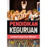 Pendidikan keguruan:landasan kerja guru milenial/Tasrif