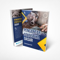 Pengantar statistika dasar/Muchamad Arif