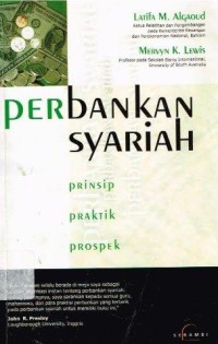Perbankan syariah: prinsip praktik dan prospek / Mervyn K.Lewis