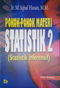 Image of Pokok pokok materi statistik 2 : statistik inferensif/M Iqbal Hasan