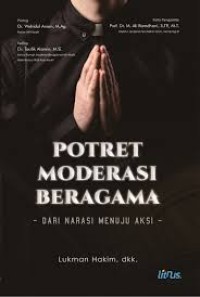 Potret moderasi beragama /Lukman Hakim, Dkk