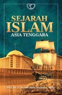 Sejarah Islam Asia Tenggara/Syamruddin Nasution