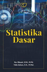Statistika dasar/ Nur Elisyah, Yulia Zahara