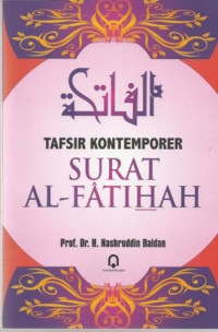 Tafsir kontemporer surat al-fatihah/Nashruddin Baidan