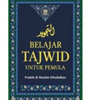 Tajwid ringkas untuk pemula /Ahmad budianto