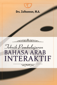 Teknik pembelajaran bahasa arab interaktif/Zulhannan