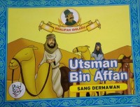 Utsman bin Affan sang dermawan/ Samih Athif Ez-zain