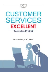 Costumer services excellent teori dan praktik/Kasmir