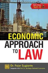 Economic approach to law/Fajar Sugianto