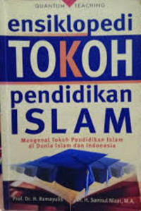 Ensiklopedi tokoh pendidikan islam/ Ramayulis