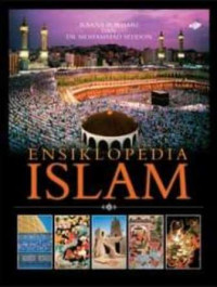 Ensiklopedia islam/ Raana Bokhari- Muhammad Seddon