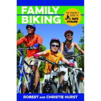 Family biking:the parents guide to safe cycling/ Robert Et.All