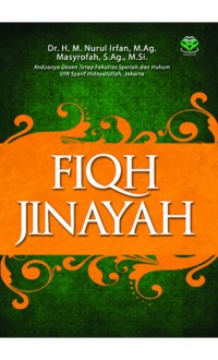 Fiqh jinayah/M. Nurul Irfan; Masyrofah