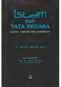 Islam dan tata negara:ajaran sejarah dan pemikiran / Munawir Sjadzali