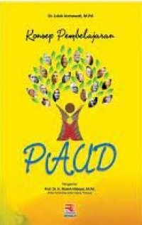 Konsep pembelajaran paud/ Luluk Asmawati