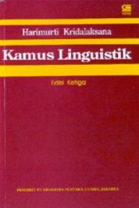 Kamus linguistik / Harimurti Kridalaksana