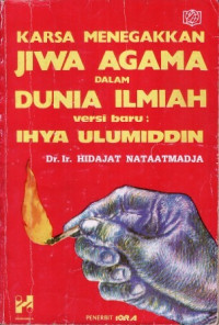 Karsa menegakkan jiwa agama dalam dunia ilmoah: Hidajat Nataatmadja/
