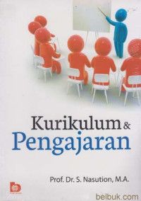 Kurikulum dan pengajaran/S.Nasution