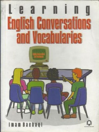 Learning english conversation and vocabularies / Imam Baehaqi