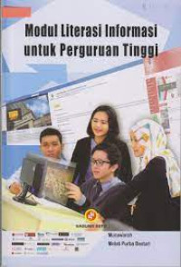 Modul literasi informasi untuk perguruan tinggi/Munawaroh Et.All