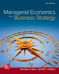 Managerial economics and business strategy/Baye;Micheal R.