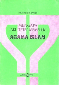 Image of Mengapa aku tetap memeluk agama islam/M.Rasjidi
