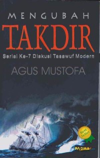 Mengubah Takdir serial ke-7 diskusi tasawuf modern/