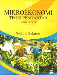 Mikroekonomi teori pengantar/Sadono Sukirno