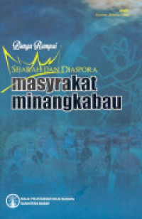 Image of Bunga rampai: sejarah dan diaspora masyarakat Minangkabau/ Ajisman Et.All