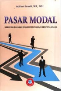Pasar modal:mengenal nasabah sebagai pencegahan pencucian uang/Adrian Sutedi