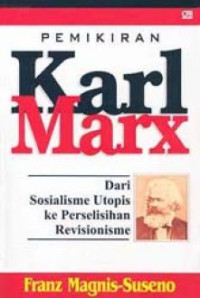 Image of Pemikiran karl marx:dari sosialisme utopis ke perselisihan revisionisme/ Franz Magnis Suseno
