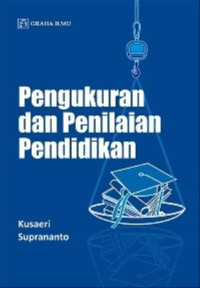 Image of Pengukuran dan penilaian pendidikan/ Kusaeri