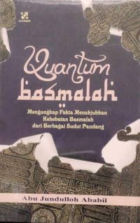 Quantum basmallah/ Abu Jundullah Ababil