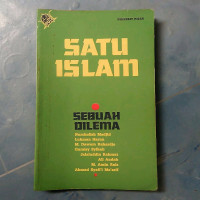 Satu Islam sebuah dilema / Nurcholis Majid