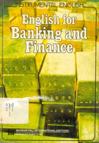 Instrumental English:English for banking and finance / David M.Stillman;Ronnil Gordon