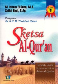 Sketsa Al-quran/M. Ishom El Saha, et. all