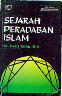 Sejarah peradaban islam/ Badri Yatim