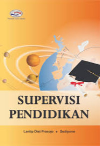 Image of Supervisi pendidikan / Lantip Diat Prasojo;Sudiyono