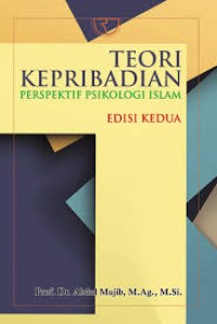 Teori kepribadian:persfektif psikologi islam/Abdul Mujib