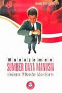 Manajemen sumber daya manusia dalam bisnis modern/Lina Anatan