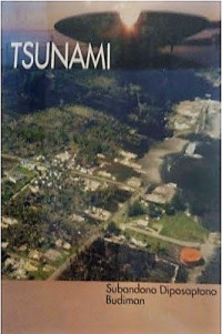Tsunami/Subandono Diposaptono & Budiman