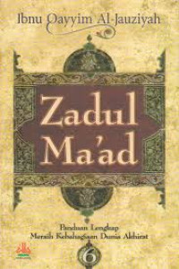 Image of Zadul maad:panduan lengkap meraih kebahagiaan dunia akhirat Jilid 3/ Ibnu Qoyyim Al-Jauziyah